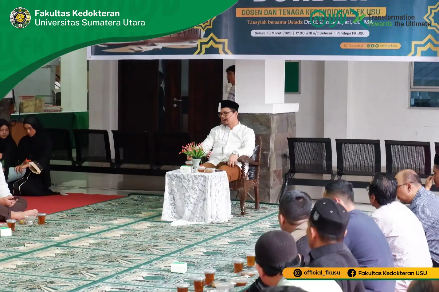 Lecturers and Education Personnel of FK USU Joint Breaking the Fast and Tausyiah with Ust. Prof. Dr. H. Zamakhsyari, LC, MA